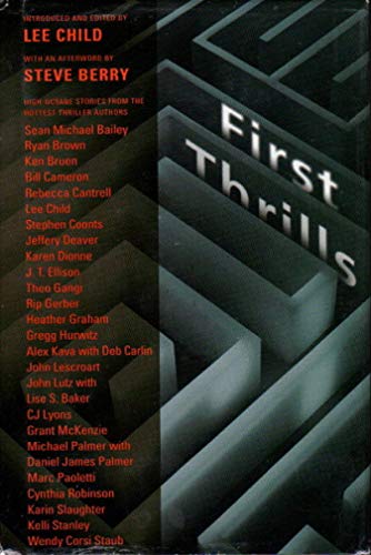 First Thrills: High-Octane Stories from the Hottest Thriller Authors