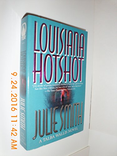 Louisiana Hotshot: A Talba Wallis Novel