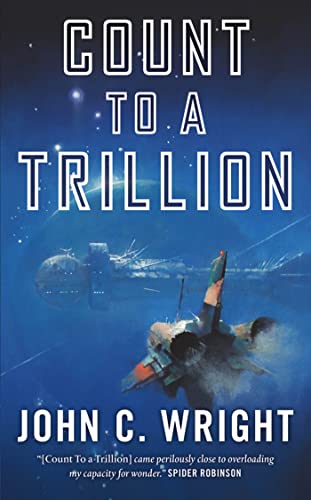 Count to a Trillion: Book One of the Eschaton Sequence