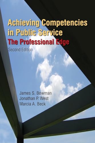 Achieving Competencies in Public Service: The Professional Edge