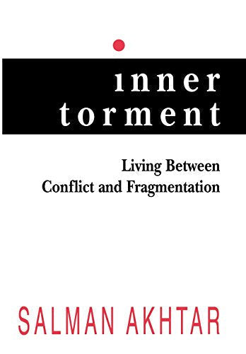 Inner Torment: Living Between Conflict and Fragmentation