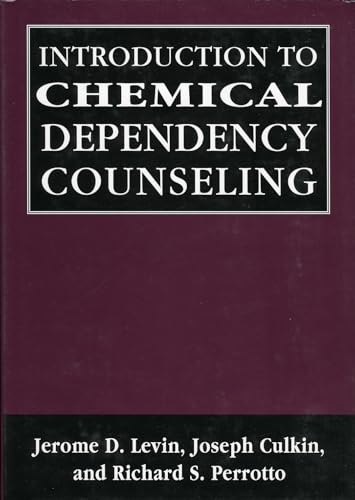 Introduction to Chemical Dependency Counseling (Library of Substance Abuse Treatment)