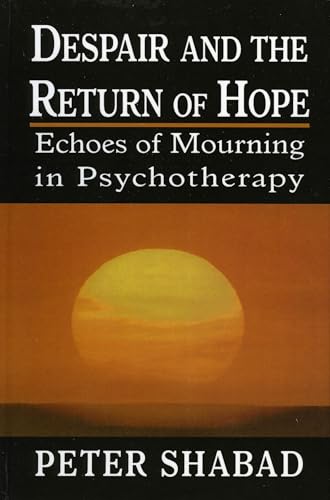 Despair and the Return of Hope: Echoes of Mourning in Psychotherapy