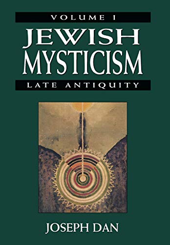 Jewish Mysticism: Late Antiquity, Volume 1
