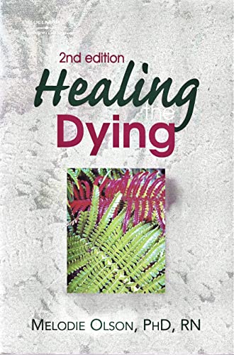 Healing The Dying (Nurse as Healer)