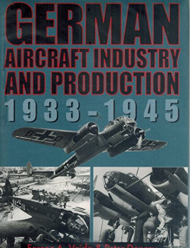 German Aircraft Industry and Production: 1933-1945