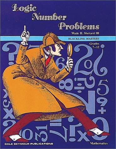 Logic Number Problems: For Grades 4-8