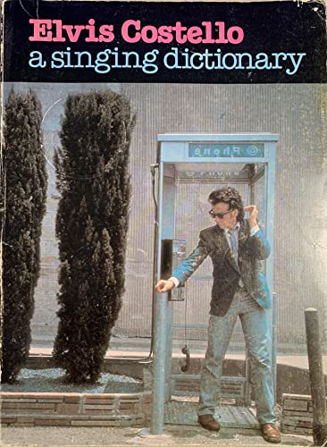 Elvis Costello -- A Singing Dictionary