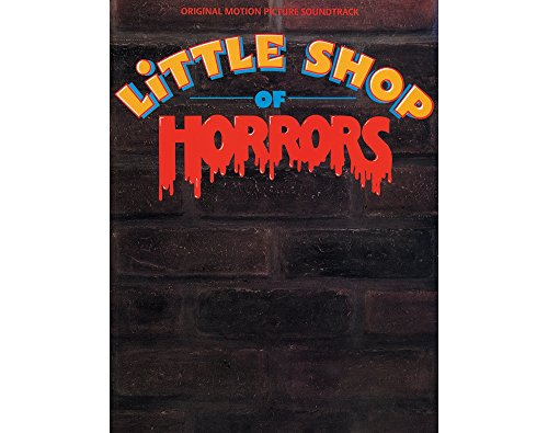 Little Shop of Horrors: Original Motion Picture Soundtrack | Piano Vocal Guitar Sheet Music Songbook |Movie Musical Arrangements |Broadway Soundtrack Songs for Singers and Pianists | Soundtracks Book