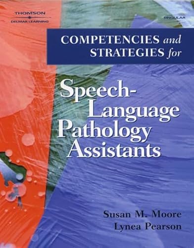 Competencies and Strategies for Speech-Language Pathologist Assistants