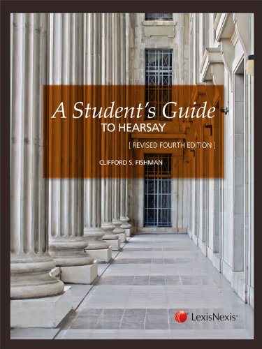 A Student's Guide to Hearsay (The Student's Guide Series)