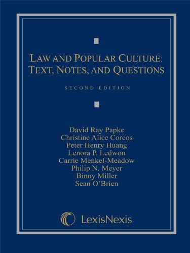 Law and Popular Culture: Text, Notes, and Questions