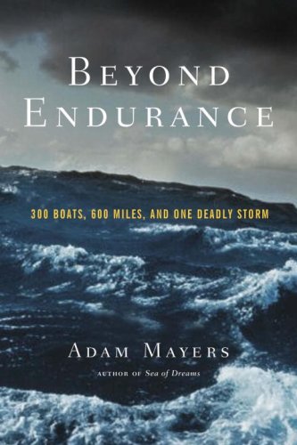 Beyond Endurance: 300 Boats, 600 Miles, and One Deadly Storm