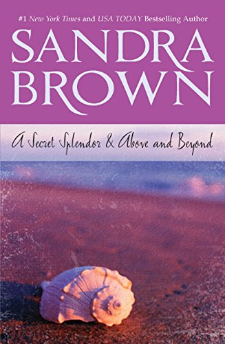 A Secret Splendor & Above and Beyond: An Anthology