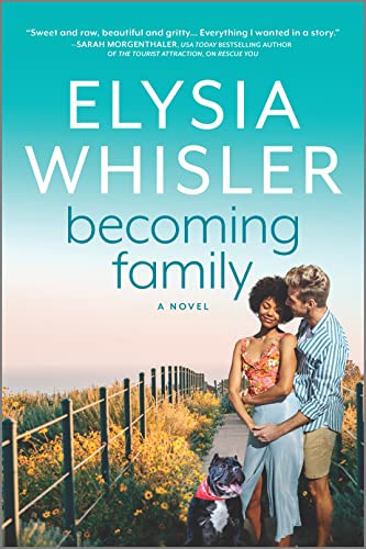 Becoming Family: A Novel (Dogwood County, 3)