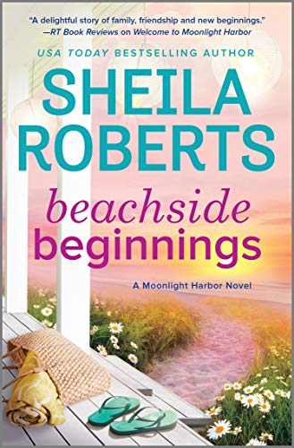 Beachside Beginnings (A Moonlight Harbor Novel, 4)