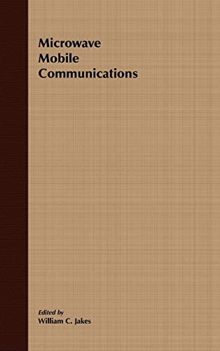 Microwave Mobile Communications (An IEEE Press Classic Reissue)