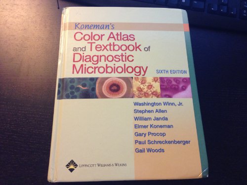 KONEMAN'S COLOR ATLAS & TXTBK OF DIAGNOSTIC MICROBIOLOGY 6E: .