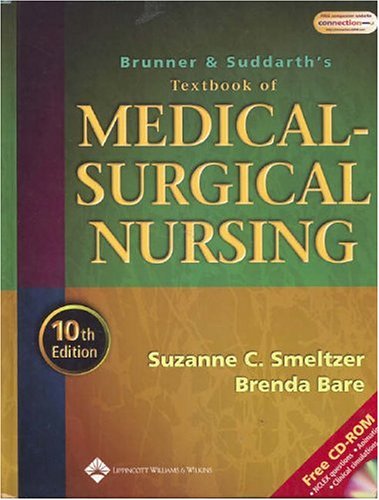 Brunner and Suddarth's Textbook of Medical-Surgical Nursing, 10th Edition