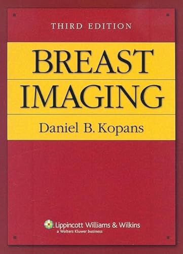 Breast Imaging (Kopans, Breast Imaging)