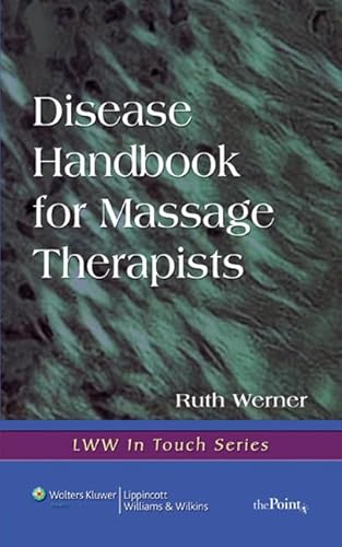 Disease Handbook for Massage Therapists (LWW in Touch Series)