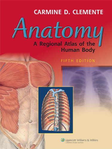 Anatomy: A Regional Atlas Of The Human Body
