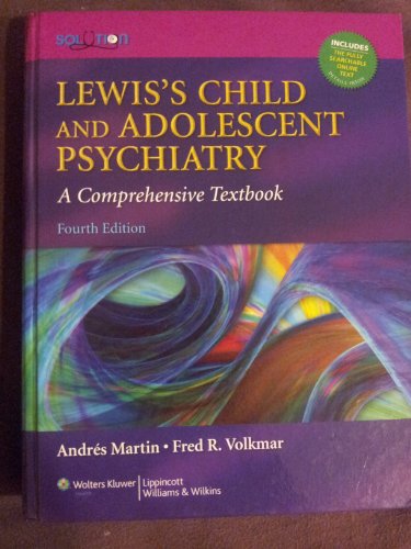 Lewis's Child and Adolescent Psychiatry: A Comprehensive Textbook, 4th Edition