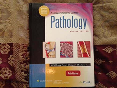 A Massage Therapist's Guide to Pathology (LWW Massage Therapy & Bodywork Educatnal Series)