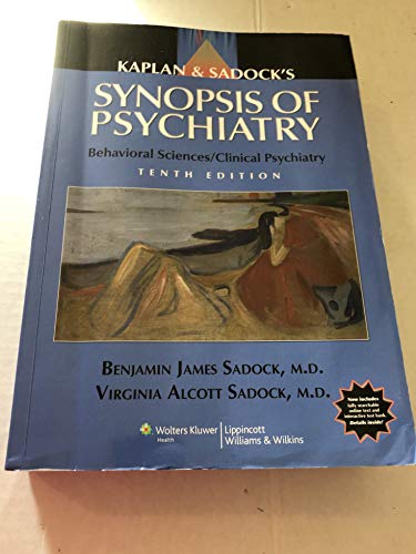 Kaplan & Sadock's Synopsis of Psychiatry: Behavioral Sciences/Clinical Psychiatry