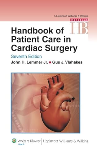 Handbook of Patient Care in Cardiac Surgery (Lippincott Williams & Wilkins Handbook Series)