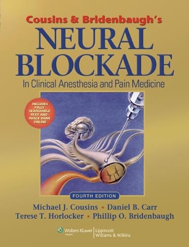 Cousins & Bridenbaugh's Neural Blockade in Clinical Anesthesia and Pain Medicine