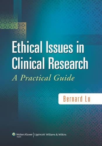 Ethical Issues in Clinical Research: A Practical Guide