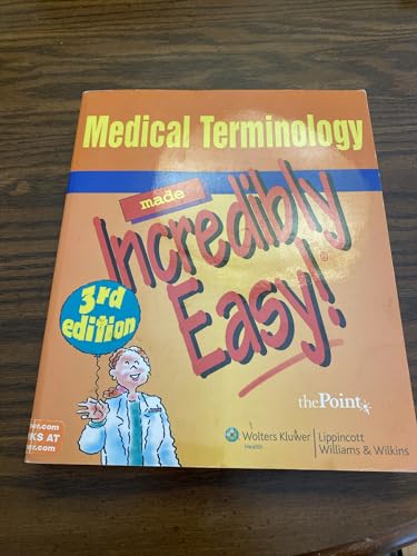 Medical Terminology Made Incredibly Easy!