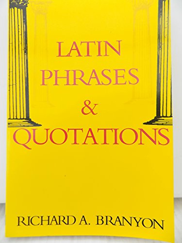 Latin Phrases & Quotations (English and Latin Edition)