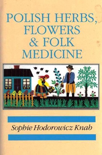 Polish Herbs, Flowers & Folk Medicine