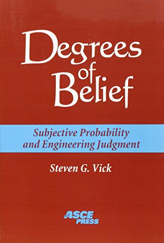 Degrees of Belief: Subjective Probability and Engineering Judgment