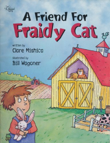 A Friend For Fraidy Cat (Happy Day Books) (Standard Kids)