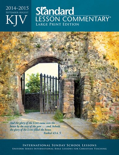 KJV Standard Lesson Commentary® Large Print Edition 2014-15
