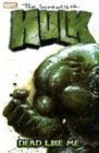 Incredible Hulk Vol. 7: Dead Like Me