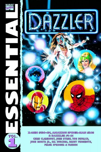 Essential Dazzler, Vol. 1 (Marvel Essentials)