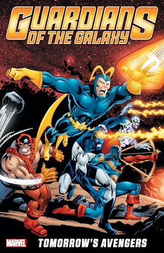 GUARDIANS OF THE GALAXY: TOMORROW'S AVENGERS VOL. 2