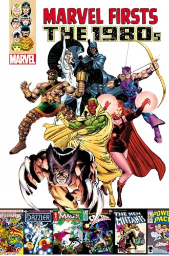 Marvel Firsts 1: The 1980s