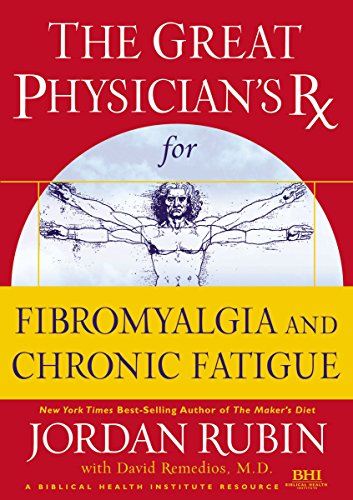 Fibromyalgia and Chronic Fatigue (Great Physician's Rx Series)