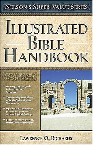 Illustrated Bible Handbook (Nelson's Super Value Series)