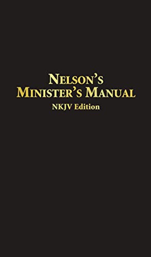 Nelson's Minister's Manual, NKJV Edition: Bonded Leather Edition