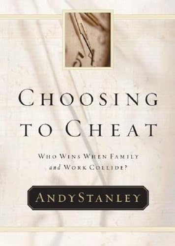 Choosing to Cheat : Who Wins When Family and Work Collide?