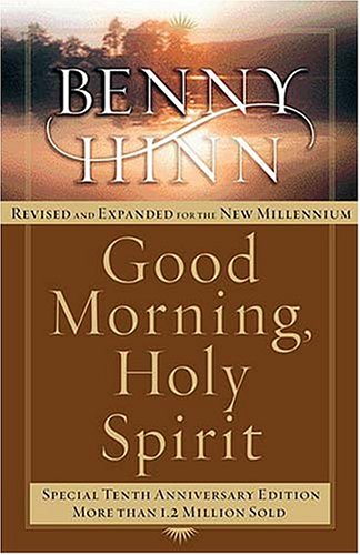 Good Morning, Holy Spirit Revised Tenth Anniversary Edition