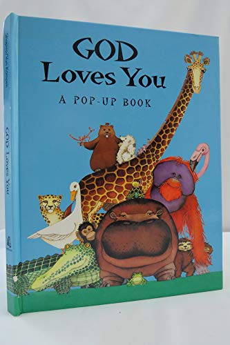 God Loves You: A Pop-Up Book (Pop-Up Book (Thomas Nelson Publishers).)
