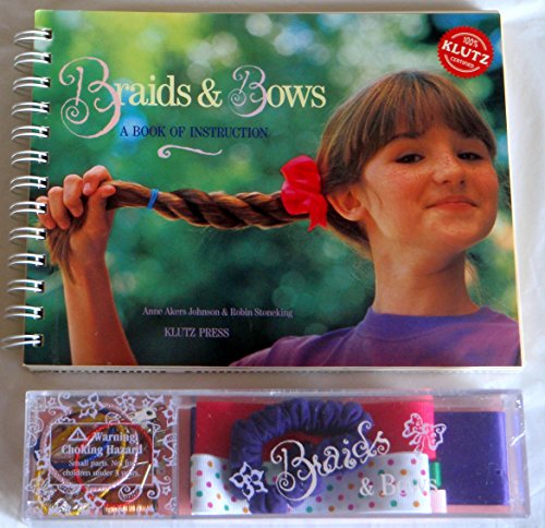 Braids & Bows: Easy Step-By-Step Instructions (The Creative Activity Kit)