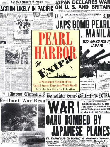 Pearl Harbor Extra: A Newspaper Account of the United States' Entry into World War II